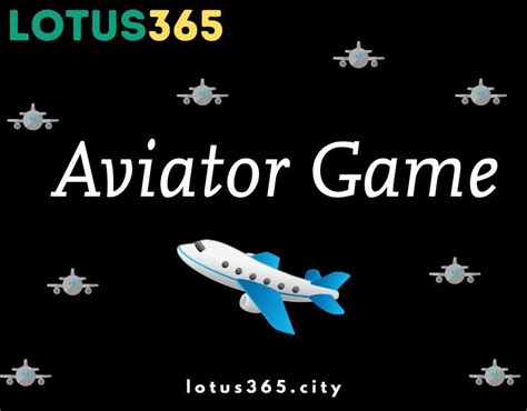 lotus 365 aviator|Aviator .